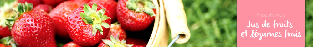 Jus de fruits et Légumes frais 